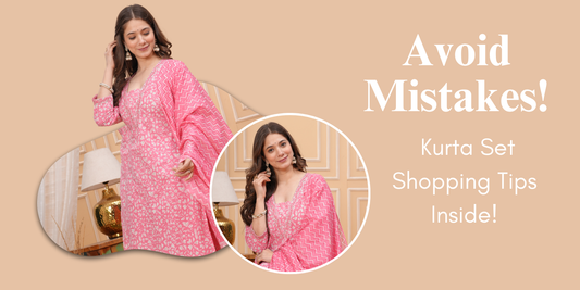 Everything You Need to Know Before Buying a Kurta Set Online